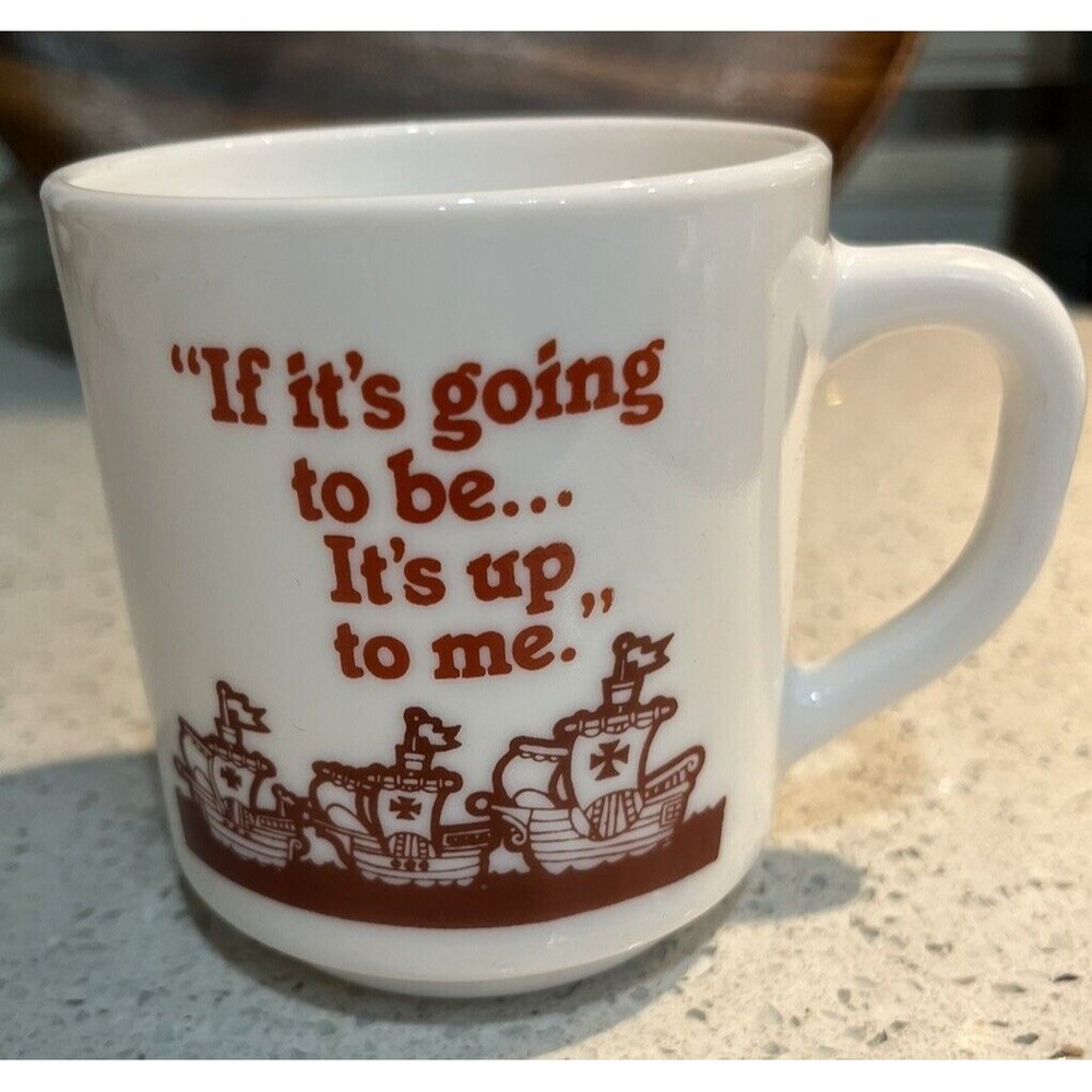 Vtg Arcopal France Milk Glass Mug “If It’s Going To Be...its Up To Me”